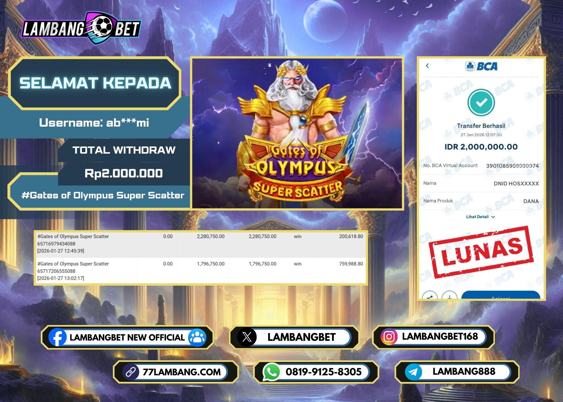 LAMBANGBET [27 JANUARI 2025] JACKPOT SLOT Gates of Olympus Super Scatter "Rp2.000.000" LUNAS